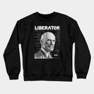 Eugene Debs on the cover of Liberator Magazine, 1919 Crewneck Sweatshirt